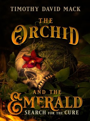cover image of The Orchid and the Emerald: Search for the Cure